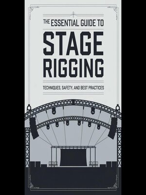 cover image of The Essential Guide to Stage Rigging
